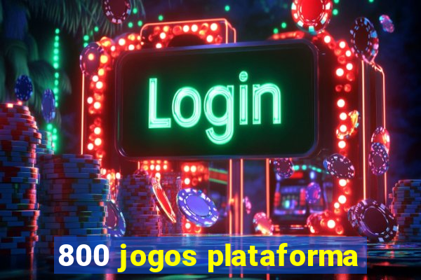 800 jogos plataforma